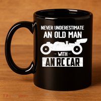 Never Underestimate An Old With An Rc Car Racing Gift 11oz C Handle Ceramic Mug