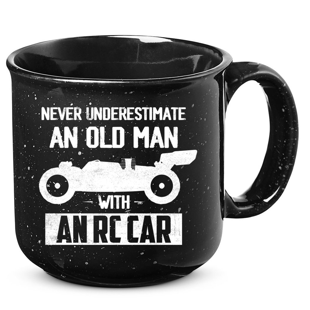 Never Underestimate An Old With An Rc Car Racing Gift 15oz Campfire Ceramic Mug