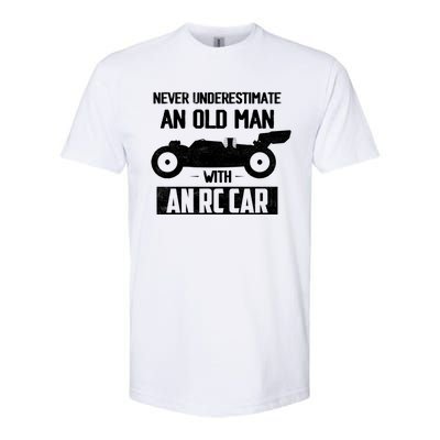 Never Underestimate An Old With An Rc Car Racing Gift Softstyle CVC T-Shirt