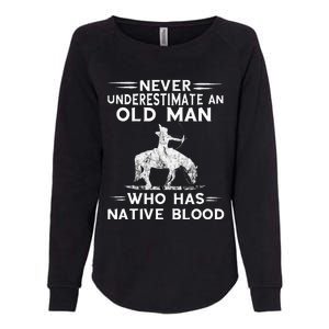 Never Underestimate An Old Man Native American Warrior Womens California Wash Sweatshirt