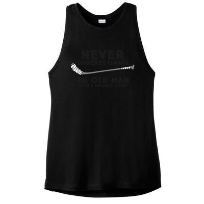 Never Underestimate An Old With A Stick Retired Hockey Gift Ladies PosiCharge Tri-Blend Wicking Tank