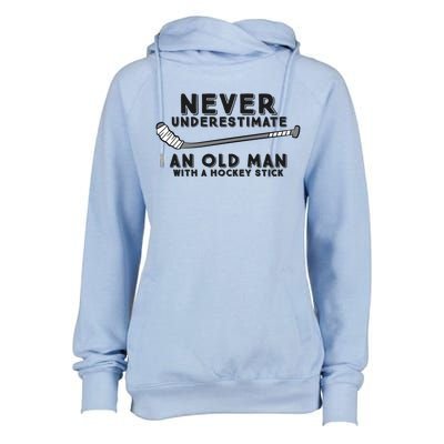 Never Underestimate An Old With A Stick Retired Hockey Gift Womens Funnel Neck Pullover Hood