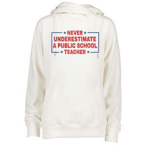 Never Underestimate A Public School Teacher Womens Funnel Neck Pullover Hood