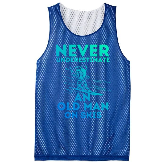 Never Underestimate An Old On Skis Skiing Lovers Tee Meaningful Gift Mesh Reversible Basketball Jersey Tank