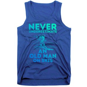 Never Underestimate An Old On Skis Skiing Lovers Tee Meaningful Gift Tank Top