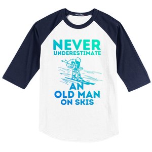 Never Underestimate An Old On Skis Skiing Lovers Tee Meaningful Gift Baseball Sleeve Shirt