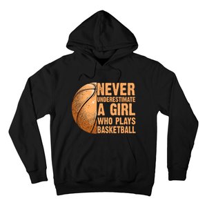 never underestimate a girl who plays basketball shirt funny Hoodie