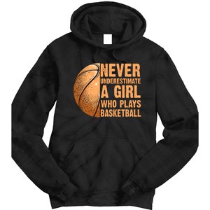 never underestimate a girl who plays basketball shirt funny Tie Dye Hoodie