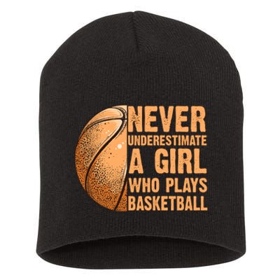 never underestimate a girl who plays basketball shirt funny Short Acrylic Beanie