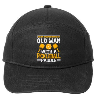 Never Underestimate An Old With A Pickleball Fathers Day Cool Gift 7-Panel Snapback Hat