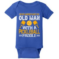 Never Underestimate An Old With A Pickleball Fathers Day Cool Gift Baby Bodysuit