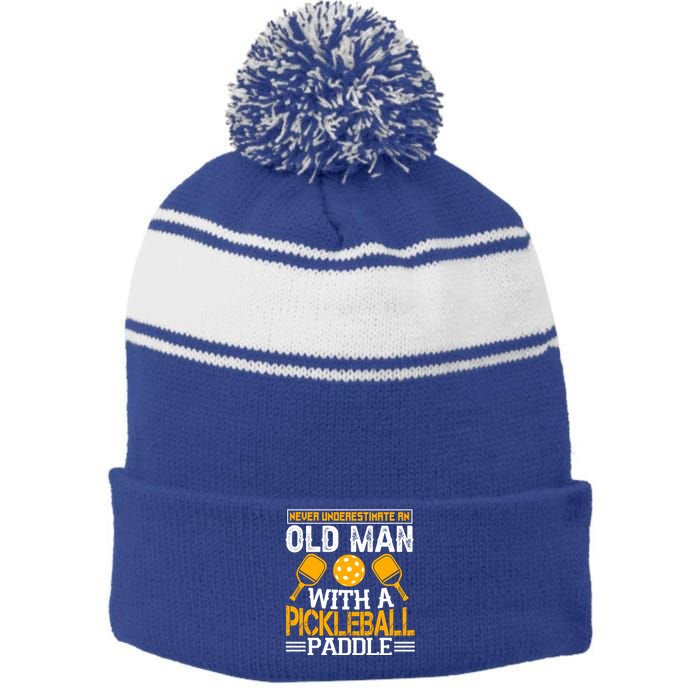 Never Underestimate An Old With A Pickleball Fathers Day Cool Gift Stripe Pom Pom Beanie