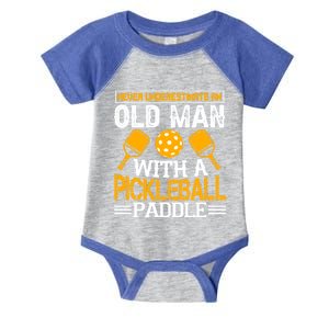 Never Underestimate An Old With A Pickleball Fathers Day Cool Gift Infant Baby Jersey Bodysuit