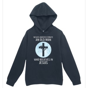 Never Underestimate An Old Man Who Believes In Jesus Urban Pullover Hoodie