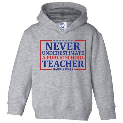 Never Underestimate A Public School Teacher Harris Waltz Toddler Hoodie