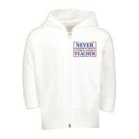 Never Underestimate A Public School Teacher Harris Waltz Toddler Zip Fleece Hoodie