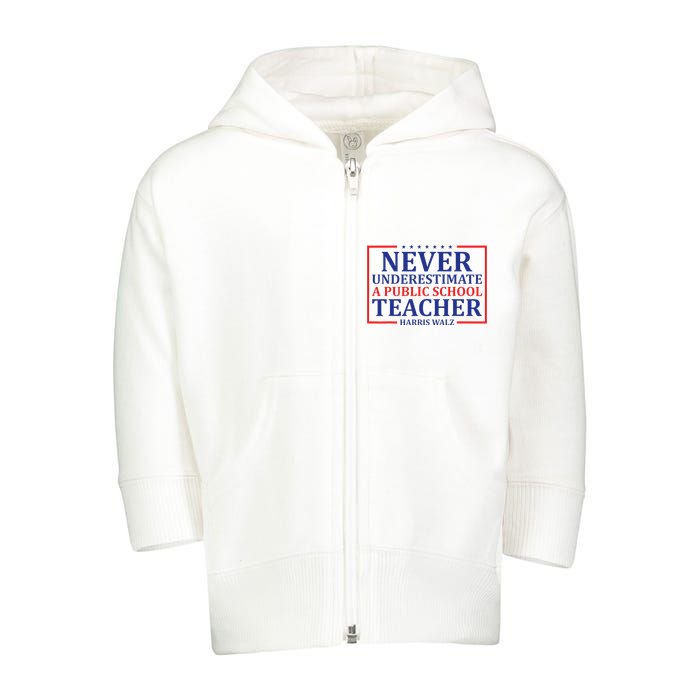 Never Underestimate A Public School Teacher Harris Waltz Toddler Zip Fleece Hoodie