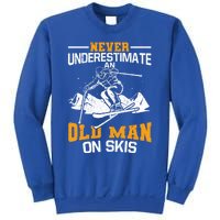 Never Underestimate An Old On Skis Gift Sweatshirt