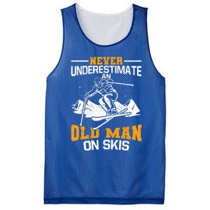 Never Underestimate An Old On Skis Gift Mesh Reversible Basketball Jersey Tank