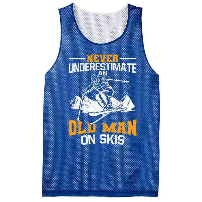 Never Underestimate An Old On Skis Gift Mesh Reversible Basketball Jersey Tank