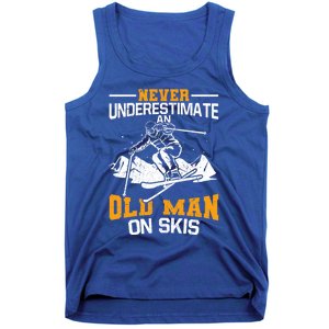 Never Underestimate An Old On Skis Gift Tank Top