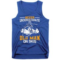 Never Underestimate An Old On Skis Gift Tank Top