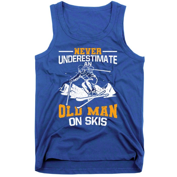 Never Underestimate An Old On Skis Gift Tank Top