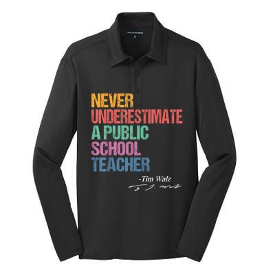 Never Underestimate A Public School Teacher Harris Walz 2024 Silk Touch Performance Long Sleeve Polo