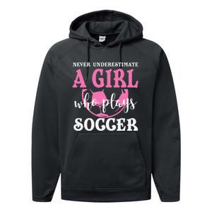 Never Underestimate A  Who Plays Soccer Cool Players Performance Fleece Hoodie