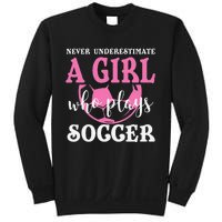 Never Underestimate A  Who Plays Soccer Cool Players Sweatshirt