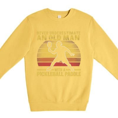 Never Underestimate An Old With A Pickleball Paddle Gift Premium Crewneck Sweatshirt