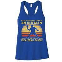 Never Underestimate An Old With A Pickleball Paddle Gift Women's Racerback Tank