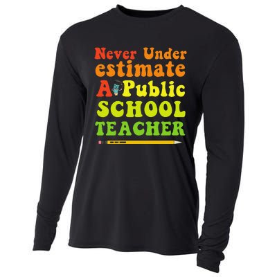 Never Underestimate A Public School Teacher Long Sleeve Cooling Performance Long Sleeve Crew