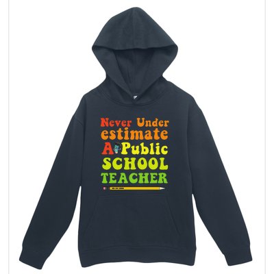 Never Underestimate A Public School Teacher Long Sleeve Urban Pullover Hoodie