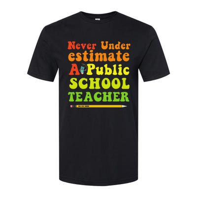 Never Underestimate A Public School Teacher Long Sleeve Softstyle CVC T-Shirt