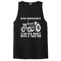 Never Underestimate An Old Man With A Tractor Tractor Driver Farming And Rancher PosiCharge Competitor Tank