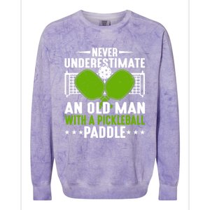 Never Underestimate An Old With A Pickleball Paddle Gift Colorblast Crewneck Sweatshirt