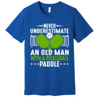 Never Underestimate An Old With A Pickleball Paddle Gift Premium T-Shirt