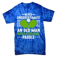 Never Underestimate An Old With A Pickleball Paddle Gift Tie-Dye T-Shirt