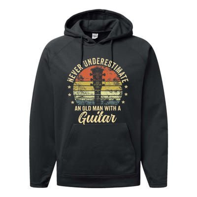 Never Underestimate An Old Man With A Guitar Player Gifts Performance Fleece Hoodie