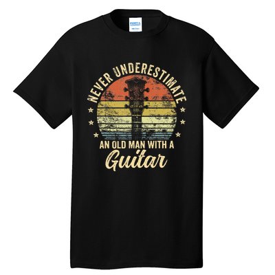 Never Underestimate An Old Man With A Guitar Player Gifts Tall T-Shirt