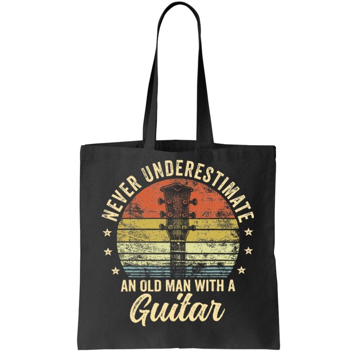 Never Underestimate An Old Man With A Guitar Player Gifts Tote Bag