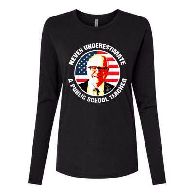 Never Underestimate A Publicschool Teacher Tim Walz Speech Womens Cotton Relaxed Long Sleeve T-Shirt