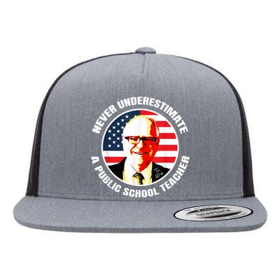 Never Underestimate A Publicschool Teacher Tim Walz Speech Flat Bill Trucker Hat