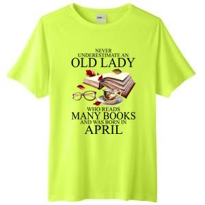 Never Underestimate An Old Lady Who Reads Many Books Gift Tall Fusion ChromaSoft Performance T-Shirt