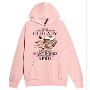 Never Underestimate An Old Lady Who Reads Many Books Gift Urban Pullover Hoodie