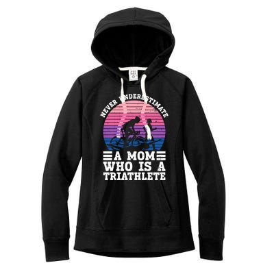 Never Underestimate A Mom Who Is A Triathlete Cool Gift Triathlon Gift Women's Fleece Hoodie