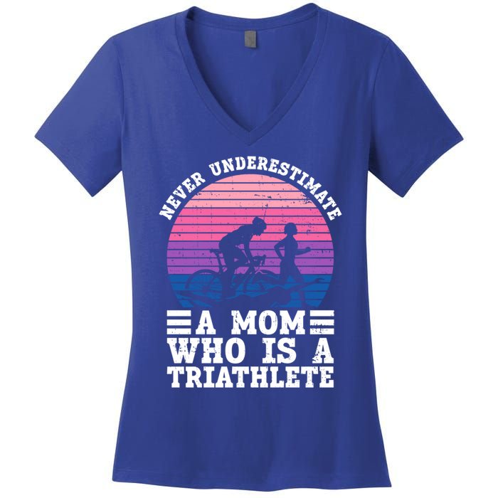 Never Underestimate A Mom Who Is A Triathlete Cool Gift Triathlon Gift Women's V-Neck T-Shirt