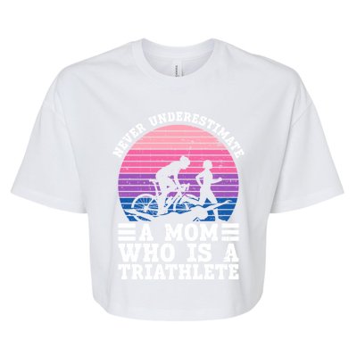 Never Underestimate A Mom Who Is A Triathlete Cool Gift Triathlon Gift Bella+Canvas Jersey Crop Tee