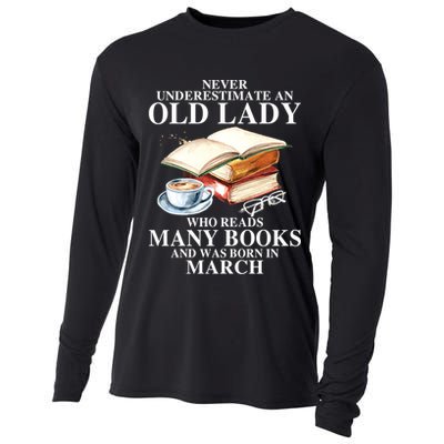 Never Underestimate An Old March Lady Who Reads Many Books Gift Cooling Performance Long Sleeve Crew